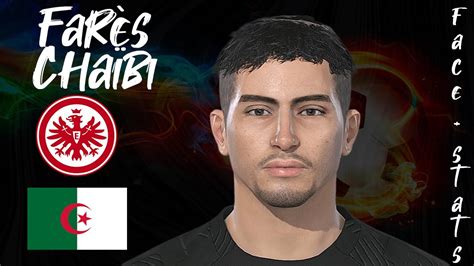 COMO CREAR A FARÈS CHAÏBI PES 2018 HOW TO CREATE FACE Y STATS 2023