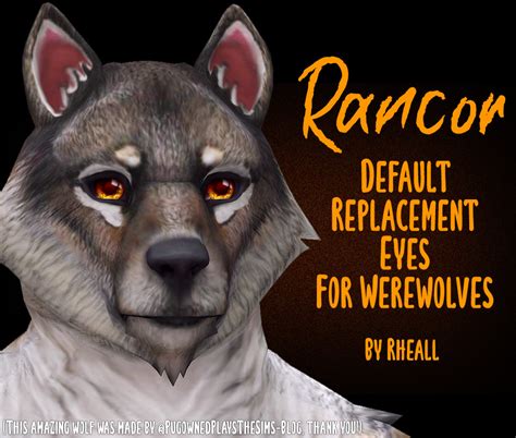 Rancor Default Replacement Werewolf Eyes Werewolf Eyes Werewolf