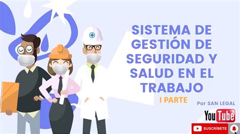 Sistema de Gestión en Seguridad y Salud en el Trabajo PARTE 1 YouTube