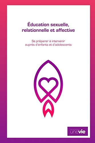 Éducation Sexuelle Relationnelle Et Affective Se Préparer à