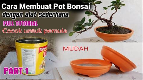 Cara Membuat Pot Bonsai Bulat Dengan Kaleng Bekas Sebagai Alat Youtube