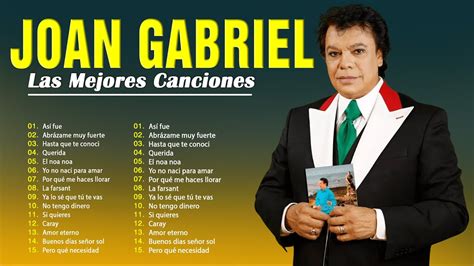 Juan Gabriel Sus Mejores Exitos Romanticos Las Mejores Canciones