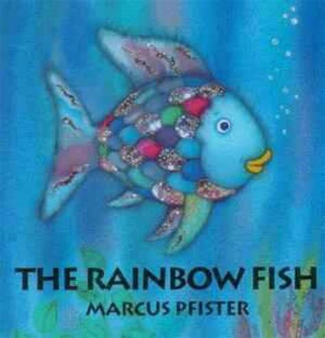 Quotes about Rainbow fish (11 quotes)