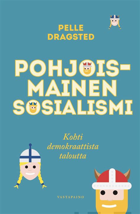 Dragsted Pohjoismainen Sosialismi Kohti Demokraattista Taloutta