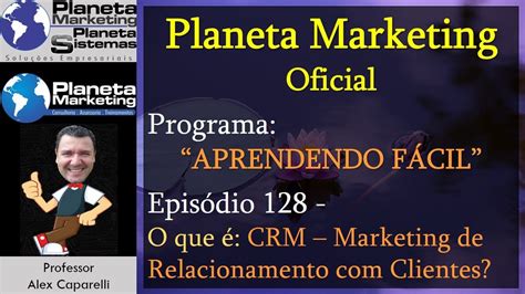 O Que Crm Marketing De Relacionamento Clientes Epis Dio