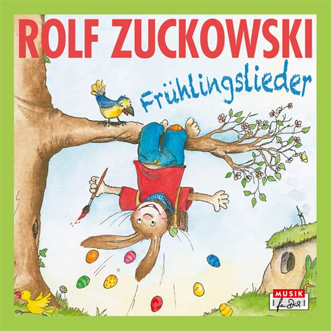 Meine schönsten Frühlingslieder Rolf Zuckowski