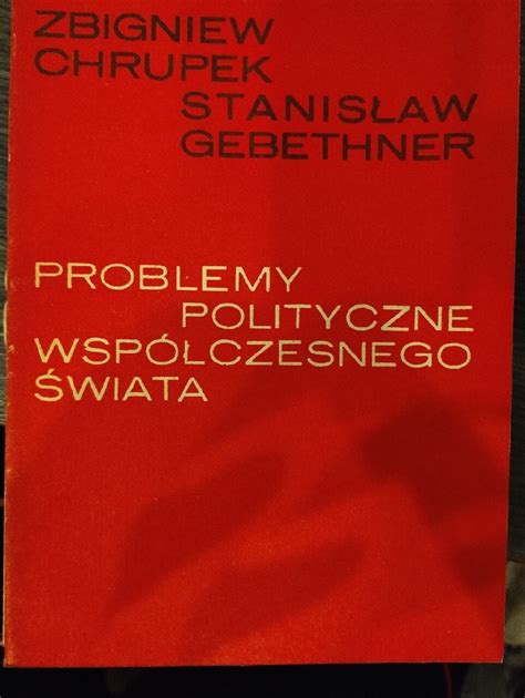 Problemy Polityczne Współczesnego Świata Niska cena na Allegro pl