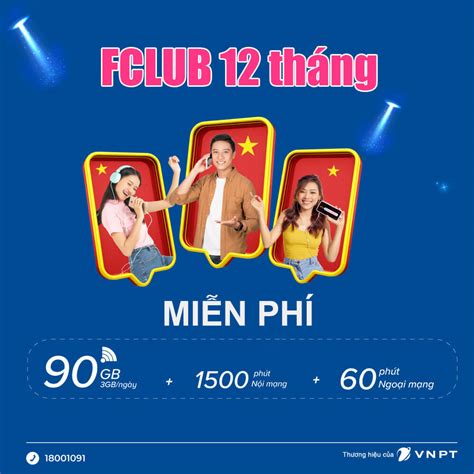 Đăng Ký Gói Fclub 12T Vinaphone có 3GB Ngày 1500p nội mạng giá 790k