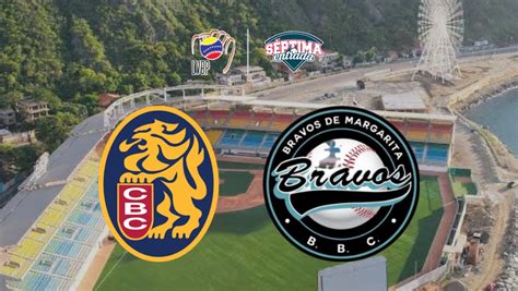 Leones Vs Bravos D Nde Ver En Vivo La Lvbp S Ptima Entrada