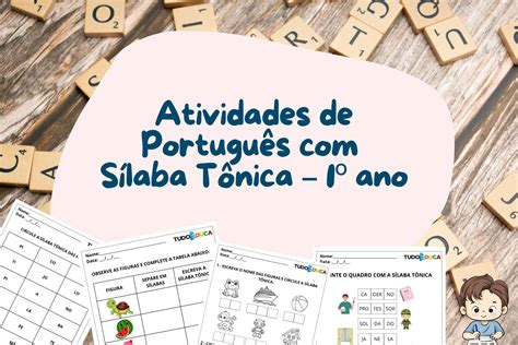 Sílaba Tônica De Menino - 4 Atividades de Português com Sílaba Tônica – 1º ano