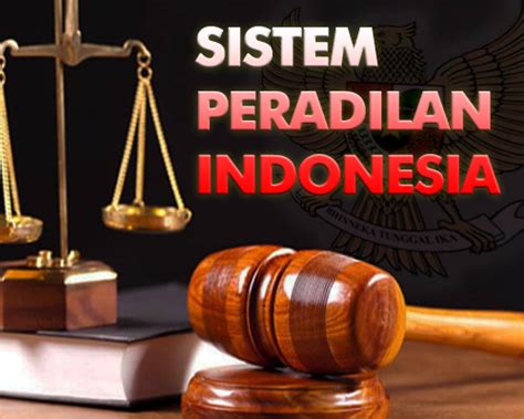 Sistem Peradilan Di Indonesia Newstempo