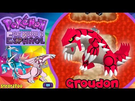 Pokemon Eclat Pourpre V2 Captura De Legendarios Groudon YouTube