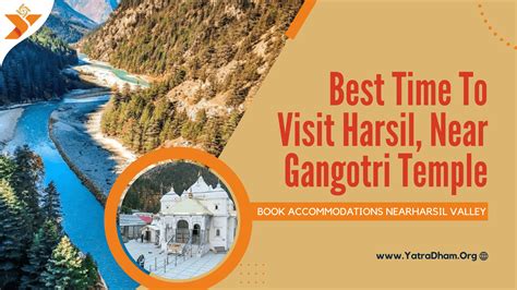 Why Visit Harsil Valley During Your Char Dham Yatra | Things To Do In ...