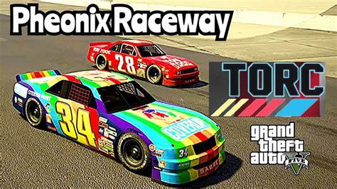 TORC Nascar Phoenix Raceway GTA5 Season 1 Round 12 YouTube