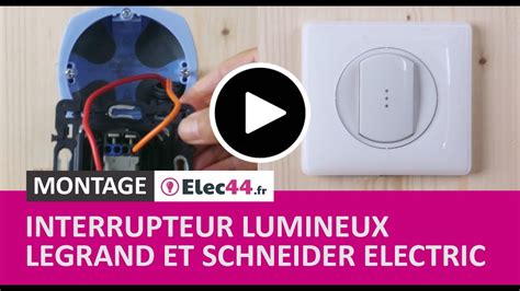 Comment Installer Un Interrupteur Voyant Lumineux Legrand C Liane