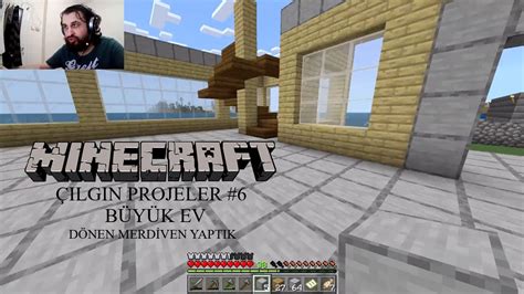 MINECRAFT ÇILGIN PROJELER 6 BÜYÜK EV DÖNEN MERDİVEN YAPTIK YouTube