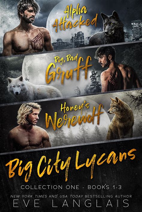 Big City Lycans Collection One : Books 1 – 3 – Eve Langlais ~ New York