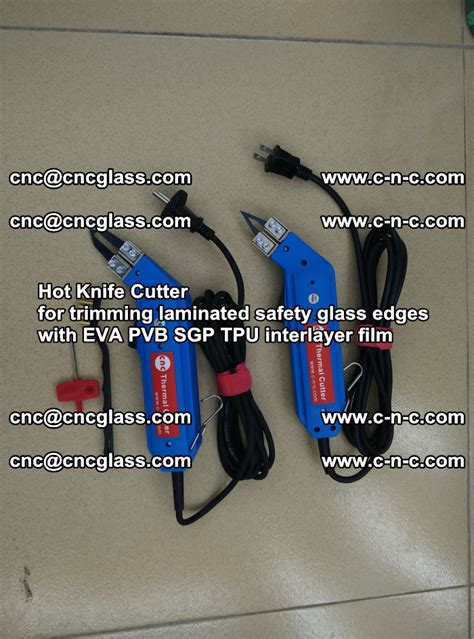 Hot Knife Cutter For Trimming Laminated Safety Glass Edges With EVA PVB SGP TPU Interlayer Film