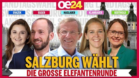 Salzburg wählt große oe24 TV Elefantenrunde YouTube