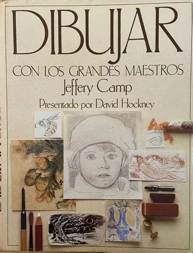 Dibujar Con Los Grandes Maestros Jeffery Camp Meses sin interés