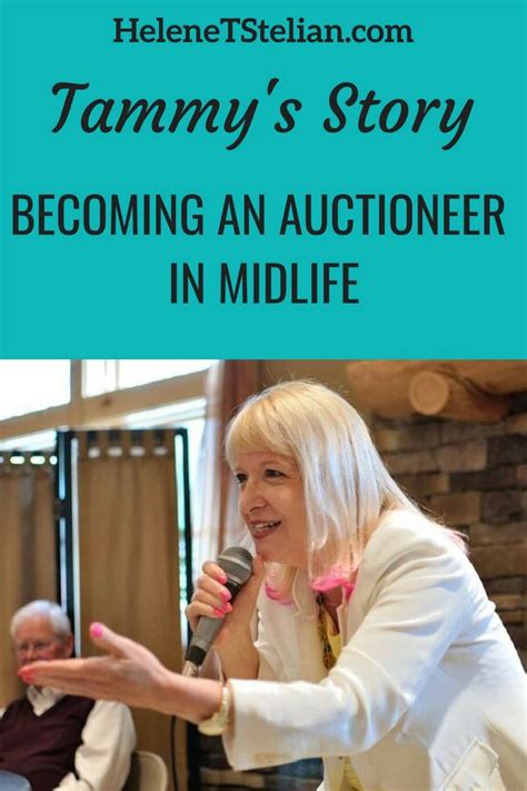 Becoming an Auctioneer at 51: Tammy’s Story - Helene T. Stelian