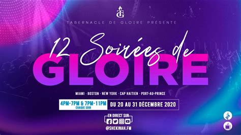 12 Soirées De Gloire Tabernacle De Gloire 7ème Jour 7 Pm Youtube