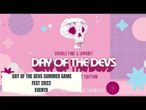 Day Of The Devs Summer Game Fest Youtube