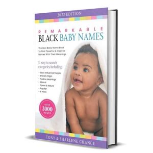 Remarkable Black Baby Names The Best Baby Name Book To Find Powerful