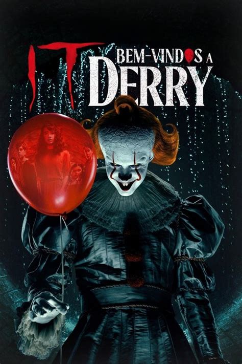 Bem Vindos A Derry Pobreflix - Assista IT: Bem-Vindos a Derry: Streaming, Informações e Recomendações