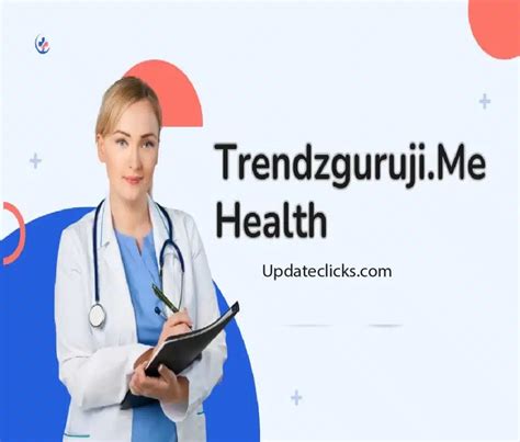 Trendzguruji Me Health Your Guide To Wellness And Vitality