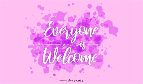 Everyone Is Welcome Lettering Design Vector Download