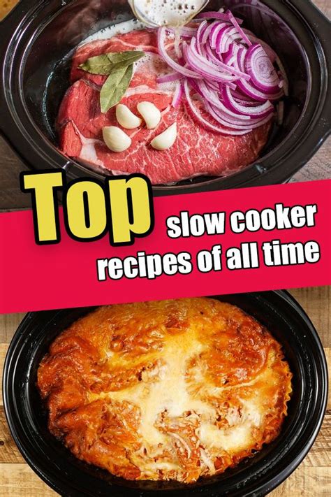 Top Slow Cooker Recipes Of All Time Crockpot Recipes Slow Cooker