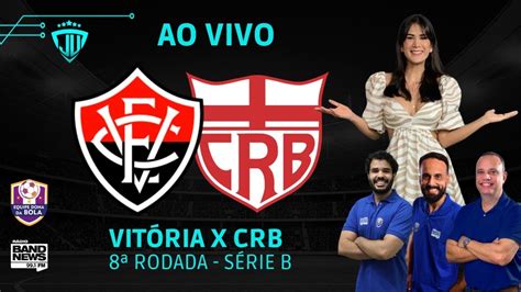 Crb X Esporte Clube Vitória Minuto A Minuto - 🔴 [AO VIVO] VITÓRIA X CRB | SÉRIE B - 8ª RODADA - YouTube