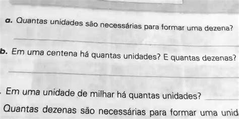 Quantas unidades sÃ£o necessÃ¡rias para formar uma dezena? Em uma ...