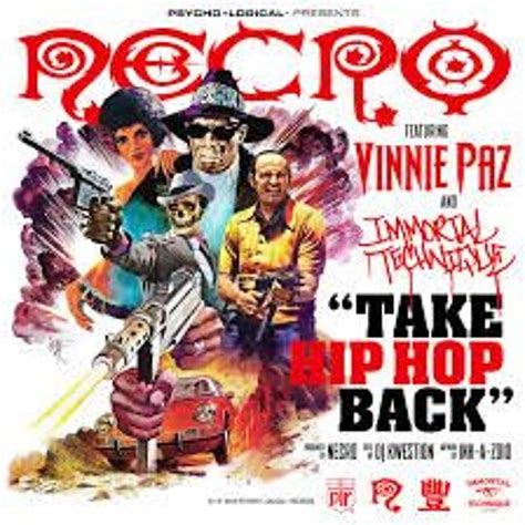 Stream NECRO WE TAKIN HIPHOP BACK Ft VINNIE PAZ IMMORTAL TECHNIQUE