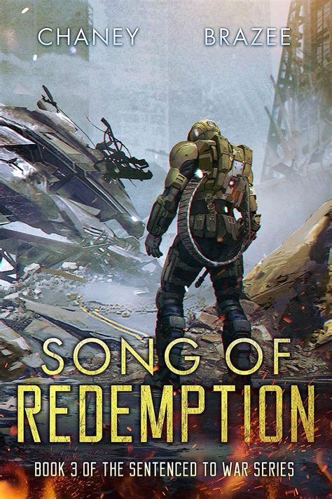 Amazon Song Of Redemption Sentenced To War Book Ebook Chaney