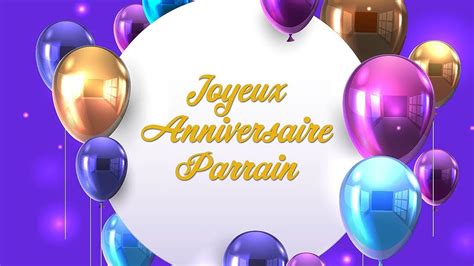 Joyeux Anniversaire Parrain Youtube