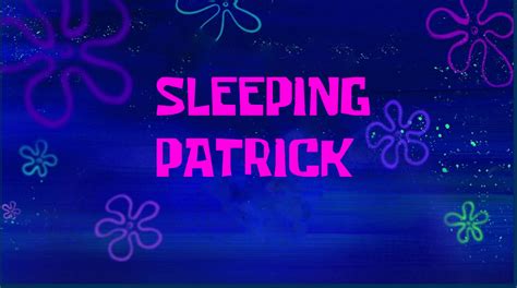 Sleeping Patrick | SpongeBob Fanon Wiki | Fandom