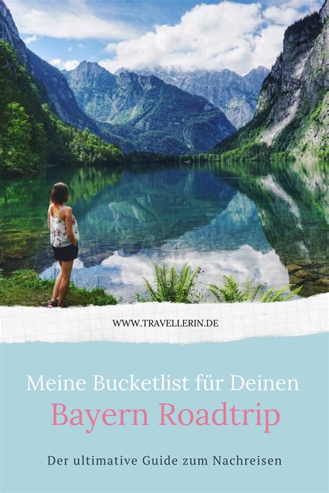 10 Tage Bayern Roadtrip Der Wirklich Ultimative Guide Zum Nachreisen