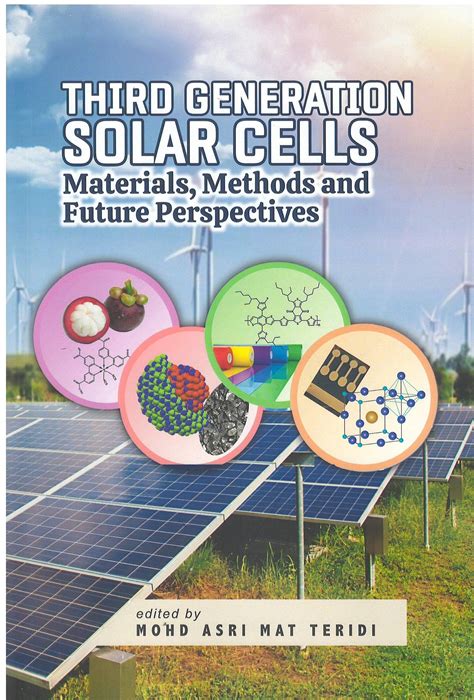 Third Generation Solar Cells: Materials, Methods And Future Perspectives