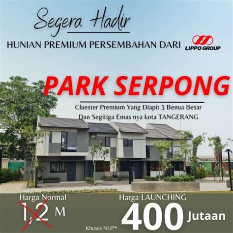 Park Serpong By Lippo Harga Perdana Grand Launching Md946 Rumah Dijual Di Kabupaten Tangerang