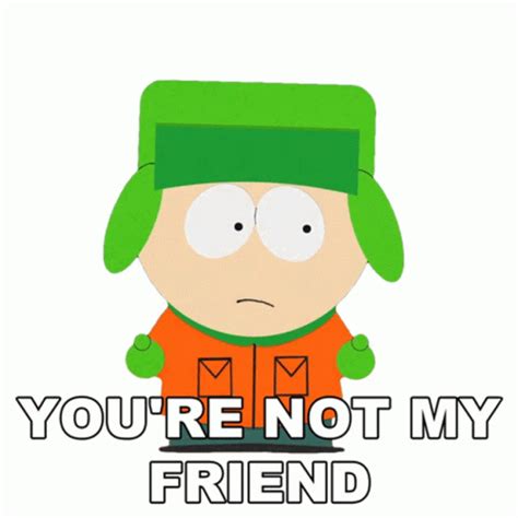 Youre Not My Friend Kyle Broflovski Sticker Youre Not My Friend Kyle