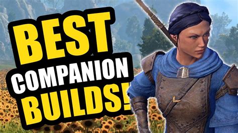 The Best Companion Builds For Eso High Isle Tank Healer Dps