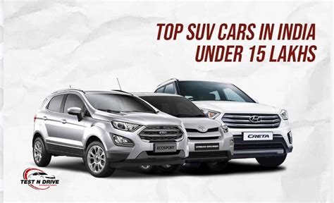 9 Best SUV Cars Under 15 Lakhs In India 2022 Price Specs Mileage