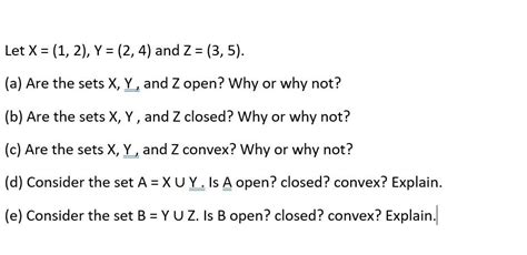 Solved Let X 1 2 Y 2 4 And Z 3 5 A Are The Sets