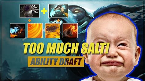 Dota Wtf Too Much Salt Dota Ability Draft Youtube