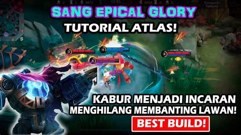 TUTOR JADI ATLAS SANG EPICAL GLORY UNTUK PEMULA YouTube