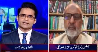 Aaj Shahzeb Khanzada Kay Sath Justice Shaukat Aziz Siddiqui 22nd