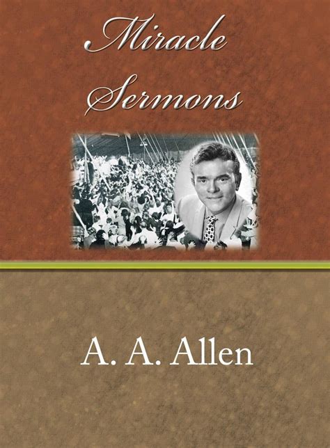 Miracle Sermons: A.A. Allen: Amazon.com: Books