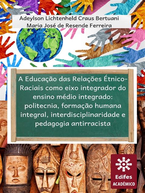 A Educação Das Relações Étnico Raciais Como Eixo Integrador Do Ensino